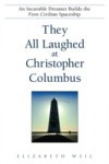 They All Laughed at Christopher Columbus