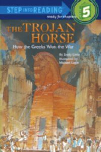 Trojan Horse: How the Greeks Won the War