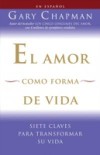 El amor como forma de vida