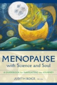 Menopause with Science and Soul