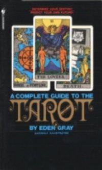 Complete Guide to the Tarot