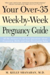 Your Over-35 Week-by-Week Pregnancy Guide