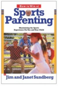 How to Win at Sports Parenting