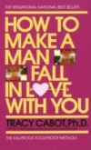 How to Make a Man Fall in Love with You