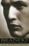 Brando: Songs My Mother Taught Me