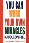 You Can Work Your Own Miracles