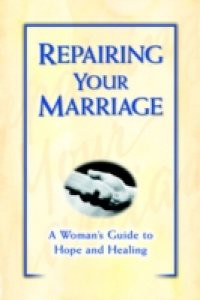 Repairing Your Marriage After His Affair