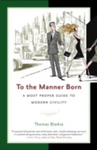 To the Manner Born