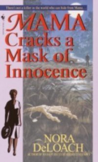 Mama Cracks a Mask of Innocence