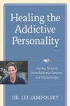 Healing the Addictive Personality