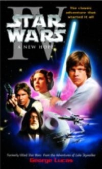 New Hope: Star Wars: Episode IV