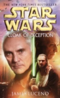 Cloak of Deception: Star Wars