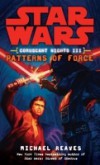 Patterns of Force: Star Wars (Coruscant Nights, Book III)