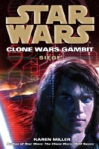 Siege: Star Wars (Clone Wars Gambit)