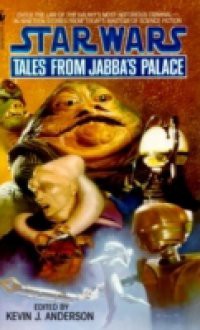 Tales from Jabba's Palace: Star Wars