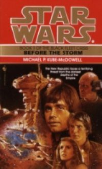 Before the Storm: Star Wars (The Black Fleet Crisis)