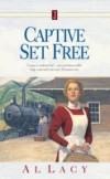 Captive Set Free
