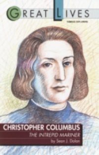 Christopher Columbus: The Intrepid Mariner