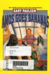 AMOS GOES BANANAS