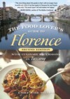Food Lover's Guide to Florence