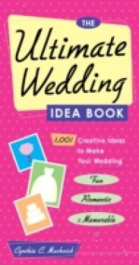 Ultimate Wedding Idea Book