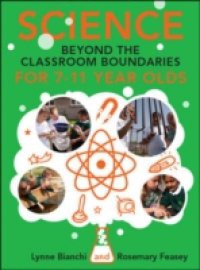 Science And Beyond The Classroom Boundaries For 7-11 Year Olds