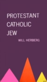 Protestant, Catholic, Jew