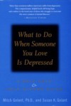 What to Do When Someone You Love Is Depressed: