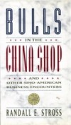 BULLS IN THE CHINA SHOP