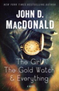 Girl, the Gold Watch & Everything