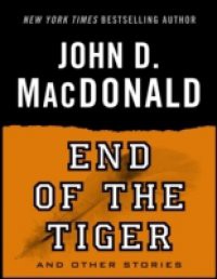 End of the Tiger and Other Stories