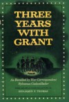 Three Years With Grant