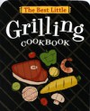 Best Little Grilling Cookbook