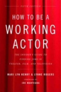 How to Be a Working Actor, 5th Edition