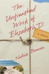Unfinished Work of Elizabeth D.