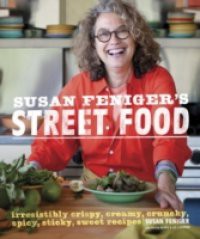 Susan Feniger's Street Food