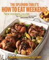 Splendid Table's How to Eat Weekends