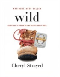 Wild (Oprah's Book Club 2.0 Digital Edition)