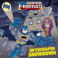 Skyscraper Showdown (DC Super Friends)