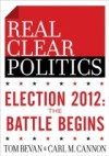 Election 2012: The Battle Begins (The RealClearPolitics Political Download)