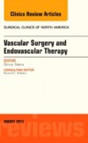 Vascular Surgery, An Issue of Surgical Clinics,