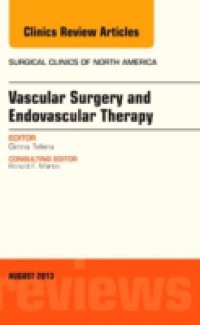 Vascular Surgery, An Issue of Surgical Clinics,