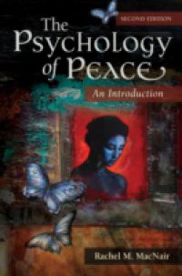 Psychology of Peace: An Introduction, 2nd Edition