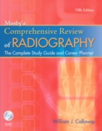 Mosby's Comprehensive Review of Radiography