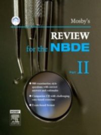 Mosby's Review for the NBDE Part II