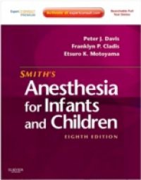 Smith's Anesthesia for Infants and Children