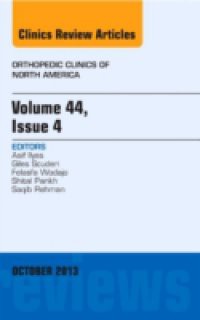 Volume 44, Issue 4, An Issue of Orthopedic Clinics,