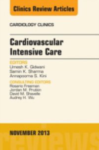 Cardiovascular Intensive Care, An Issue of Cardiology Clinics,