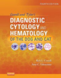 Cowell and Tyler's Diagnostic Cytology and Hematology of the Dog and Cat