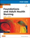 Study Guide for Foundations and Adult Health Nursing